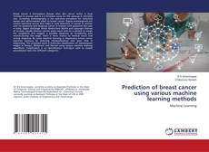 Copertina di Prediction of breast cancer using various machine learning methods