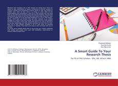Copertina di A Smart Guide To Your Research Thesis