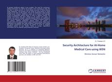 Copertina di Security Architecture for At-Home Medical Care using WSN