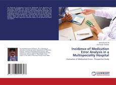 Copertina di Incidence of Medication Error Analysis in a Multispeciality Hospital