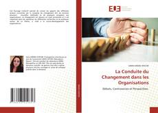 Couverture de La Conduite du Changement dans les Organisations