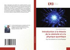 Couverture de Introduction à la théorie de la relativité et à la physique quantique