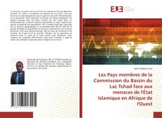 Portada del libro de Les Pays membres de la Commission du Bassin du Lac Tchad face aux menaces de l'État Islamique en Afrique de l'Ouest