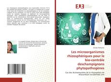 Buchcover von Les microorganismes rhizosphériques pour le bio-contrôle deschampignons phytopathogènes