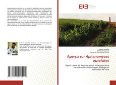 Capa do livro de Aperçu sur Aphanomyces euteiches 