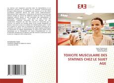 Bookcover of TOXICITE MUSCULAIRE DES STATINES CHEZ LE SUJET AGE