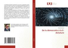 Couverture de De la démocratie à la E-dictature