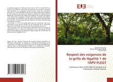 Respect des exigences de la grille de légalité 1 de l'APV-FLEGT kitap kapağı