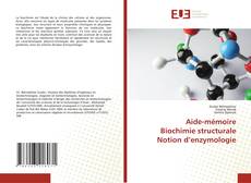 Copertina di Aide-mémoire Biochimie structurale Notion d’enzymologie