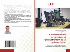 Copertina di Commande d’un servomoteur et l’enregistrement de sa position finale.