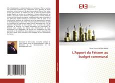 Couverture de L'Apport du Feicom au budget communal