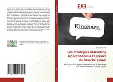 Copertina di Les Stratégies Marketing Opérationnel à l'Epreuve du Marché Kinois