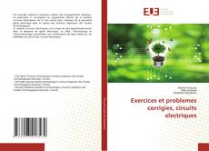 Copertina di Exercices et problemes corrigies, circuits electriques