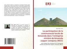 Copertina di La participation de la communauté locale de Kinsenda dans l’entreprise minière de kinsenda copper company (KICC)