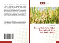 Couverture de Conception d’une station d’épuration à filtres plantés de roseaux