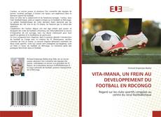 Buchcover von VITA-IMANA, UN FREIN AU DEVELOPPEMENT DU FOOTBALL EN RDCONGO