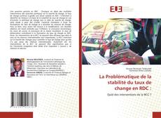 Обложка La Problématique de la stabilité du taux de change en RDC :
