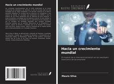 Copertina di Hacia un crecimiento mundial