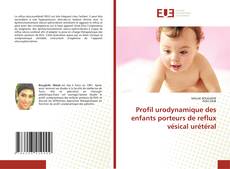 Couverture de Profil urodynamique des enfants porteurs de reflux vésical urétéral