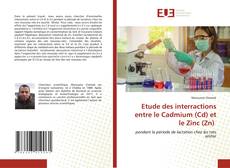Couverture de Etude des interractions entre le Cadmium (Cd) et le Zinc (Zn)