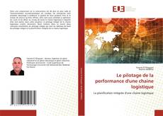 Buchcover von Le pilotage de la performance d'une chaine logistique