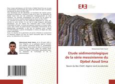 Borítókép a  Etude sédimentologique de la série messinienne du Djebel Aoud Sma - hoz