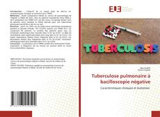 Tuberculose pulmonaire à bacilloscopie négative kitap kapağı