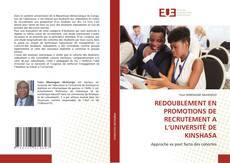 Copertina di REDOUBLEMENT EN PROMOTIONS DE RECRUTEMENT A L’UNIVERSITÉ DE KINSHASA