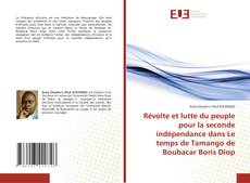 Révolte et lutte du peuple pour la seconde indépendance dans Le temps de Tamango de Boubacar Boris Diop的封面