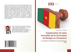 Coopération et voies nouvelles de la formation en Design au Cameroun的封面