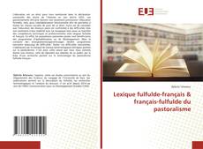 Lexique fulfulde-français & français-fulfulde du pastoralisme的封面