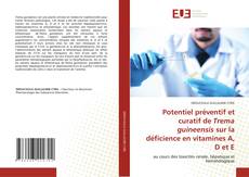 Bookcover of Potentiel préventif et curatif de Trema guineensis sur la déficience en vitamines A, D et E