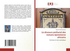 Le discours préfaciel des romans épistolaires africains的封面