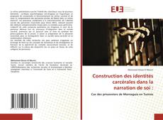 Bookcover of Construction des identités carcérales dans la narration de soi :