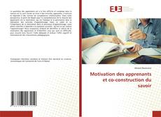 Motivation des apprenants et co-construction du savoir的封面