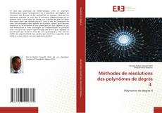 Bookcover of Méthodes de résolutions des polynômes de degrés 4