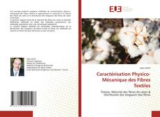 Bookcover of Caractérisation Physico-Mécanique des Fibres Textiles