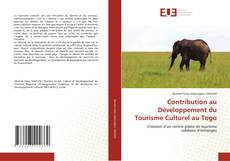 Borítókép a  Contribution au Développement du Tourisme Culturel au Togo - hoz