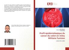 Couverture de Profil épidémioloqique du cancer du colon en mileu Militaire Tunisien