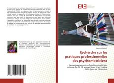Copertina di Recherche sur les pratiques professionnelles des psychomotriciens