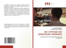 Copertina di DE L’ATTITUDE DES INSPECTEURS ITINÉRANTS