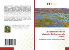 Обложка La Découverte de la diversité biologique du SAHEL