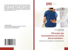 Buchcover von Chirurgie des traumatismes du rachis dorso-lombaire :