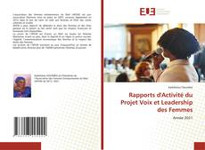 Portada del libro de Rapports d'Activité du Projet Voix et Leadership des Femmes