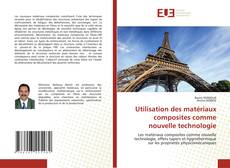 Copertina di Utilisation des matériaux composites comme nouvelle technologie