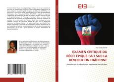 Bookcover of EXAMEN CRITIQUE DU RÉCIT ÉPIQUE FAIT SUR LA RÉVOLUTION HAÏTIENNE