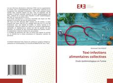 Copertina di Toxi-infections alimentaires collectives
