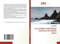 Borítókép a  Les accidents ischémiques cérébraux de l’adulte jeune - hoz