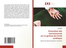 Borítókép a  Évaluation des connaissances sur la gestion de l'arrêt cardiaque - hoz