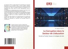 Borítókép a  La Corruption dans le Secteur de L'éducation - hoz